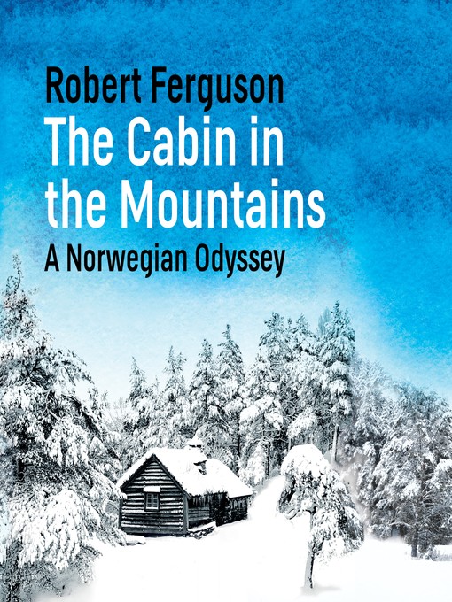Cover image for The Cabin in the Mountains